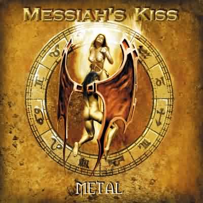 Messiah's Kiss: "Metal" – 2004